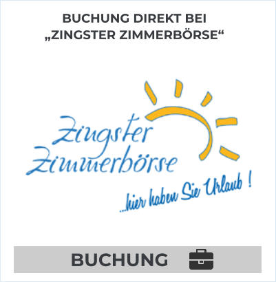 BUCHUNG DIREKT BEI„ZINGSTER ZIMMERBÖRSE“ BUCHUNG